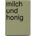 Milch und Honig