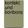 Konfekt und Bonbons by A. Swann