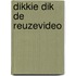 Dikkie Dik de reuzevideo