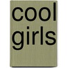 Cool girls by Unknown