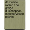 De zwarte rotsen / De giftige duizendpoot / Monstervissen pakket by Betty Sluyzer