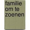 Familie om te zoenen by Asser