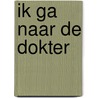 Ik ga naar de dokter by Petty