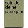 Peti, de kleine papegaai by D. Walbrecker