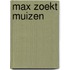 Max zoekt muizen