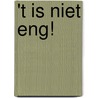 't Is niet eng! door J. Sykes