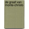 De graaf van Monte-Christo door Alexandre Dumas