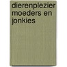Dierenplezier moeders en jonkies by Clarke