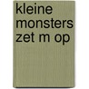 Kleine monsters zet m op door Pienkowski