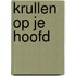Krullen op je hoofd