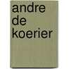 Andre de koerier door Peter Maas