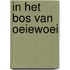 In het bos van oeiewoei