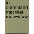 In dierenland met wiet de zwaluw