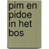 Pim en pidoe in het bos door H. Arnoldus