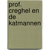 Prof. creghel en de katmannen by Goosen