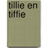 Tillie en tiffie