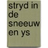 Stryd in de sneeuw en ys