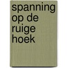 Spanning op de ruige hoek door Monne