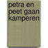 Petra en peet gaan kamperen
