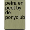 Petra en peet by de ponyclub door Piet Bakker