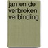 Jan en de verbroken verbinding