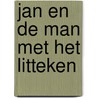 Jan en de man met het litteken door Meister