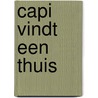 Capi vindt een thuis by Mien van 'T. Sant