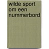 Wilde sport om een nummerbord door W. van der Heide