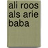 Ali Roos als Arie Baba