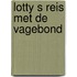 Lotty s reis met de vagebond