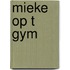 Mieke op t gym