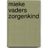 Mieke vaders zorgenkind
