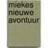 Miekes nieuwe avontuur