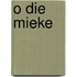 O die mieke