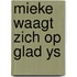 Mieke waagt zich op glad ys