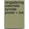 Vergadering nationale synode poster + toe by Hove