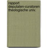 Rapport deputaten-curatoren theologische univ. by Unknown