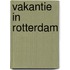 Vakantie in rotterdam