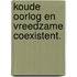 Koude oorlog en vreedzame coexistent.