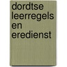 Dordtse leerregels en eredienst door Janssens