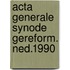 Acta generale synode gereform. ned.1990