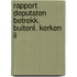 Rapport deputaten betrekk. buitenl. kerken ii