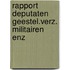 Rapport deputaten geestel.verz. militairen enz