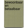 Bewoonbaar en betaalbaar by J. Blokland