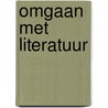 Omgaan met literatuur door Leeuw