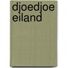 Djoedjoe eiland by Oosterhoff