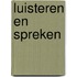 Luisteren en spreken