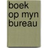 Boek op myn bureau