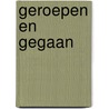 Geroepen en gegaan by Jongeling
