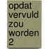 Opdat vervuld zou worden 2